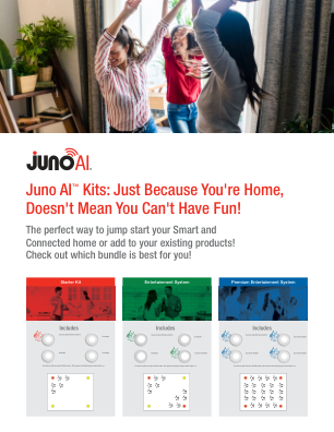 Juno AI™ 套件：仅仅因为你在家，并不意味着……
